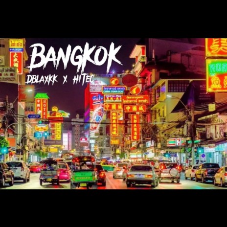 Bangkok ft. HiTec | Boomplay Music