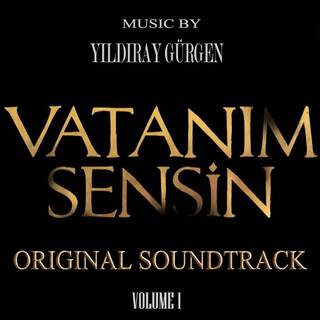 Vatanım Sensin (Original Soundtrack, Vol. 1)