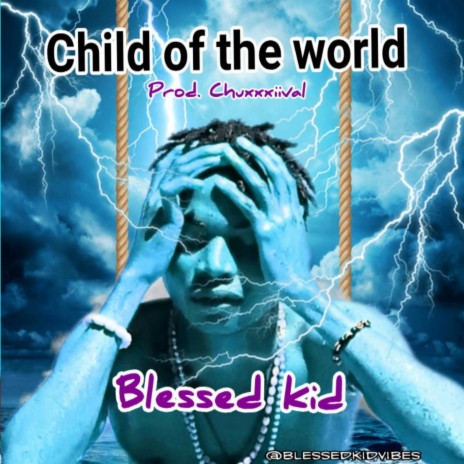 Child of the World | Boomplay Music