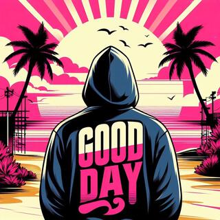 Good Day lyrics | Boomplay Music