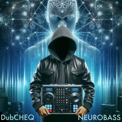 NeuroBass | Boomplay Music