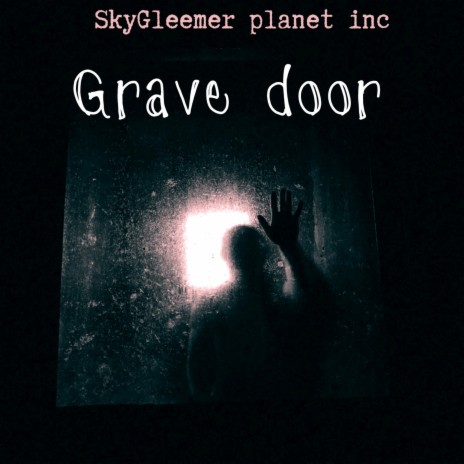 Grave Door | Boomplay Music