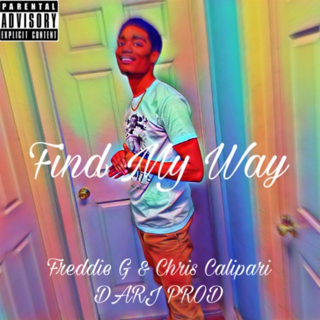 Find My Way ft. Freddie G Baby | Boomplay Music