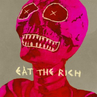 Eat The Rich