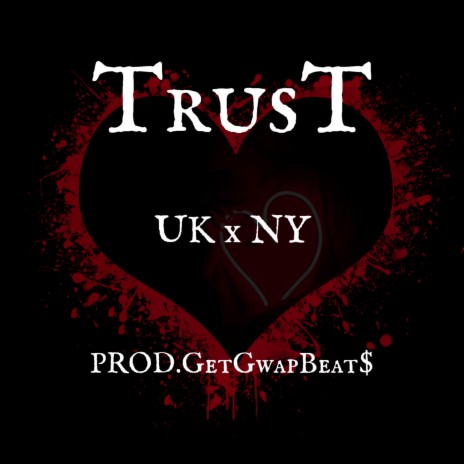 TrusT UK X NY | Boomplay Music