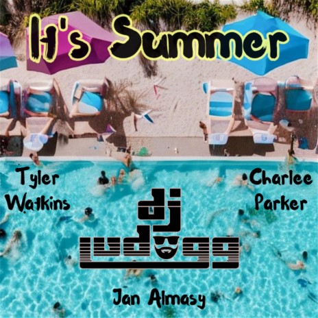 It's Summer ft. Tyler Watkins, Jan Almasy & Charlee Parker | Boomplay Music
