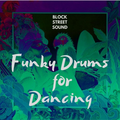 Funky Drums For Dancing (Original Mix)