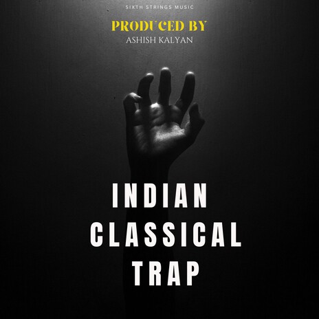 Indian Classical Trap | Boomplay Music