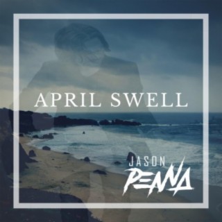 April Swell