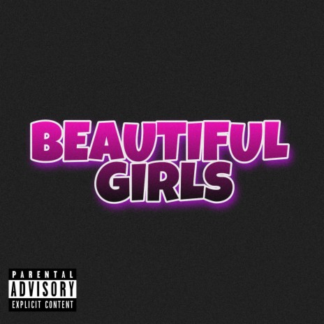 Beautiful Girls | Boomplay Music