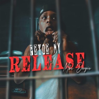 Prior My Release lyrics | Boomplay Music