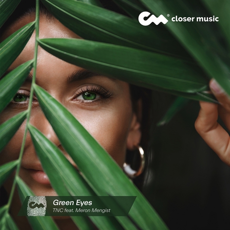 Green Eyes ft. Meron Mengist | Boomplay Music