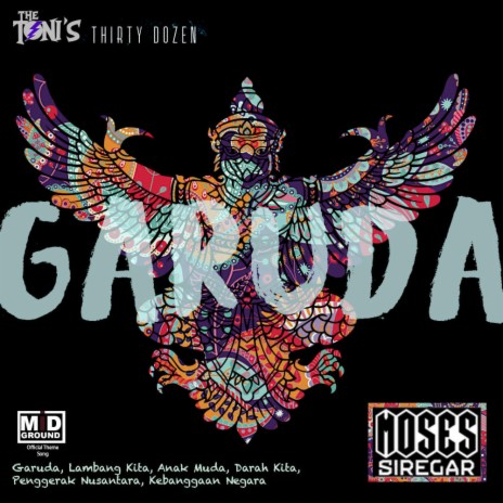 GARUDA (MIDGround Project Official Theme) ft. The Toni's & Thirty Dozen | Boomplay Music