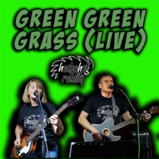 Green Green Grass (Live)