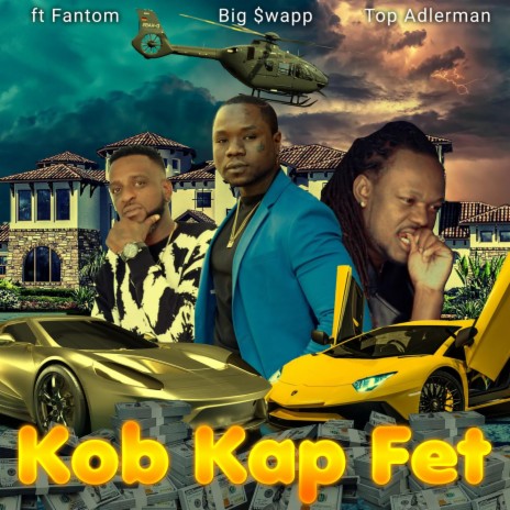 KOB KAP FET ft. Fantom | Boomplay Music