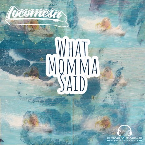 What Momma Said | Boomplay Music