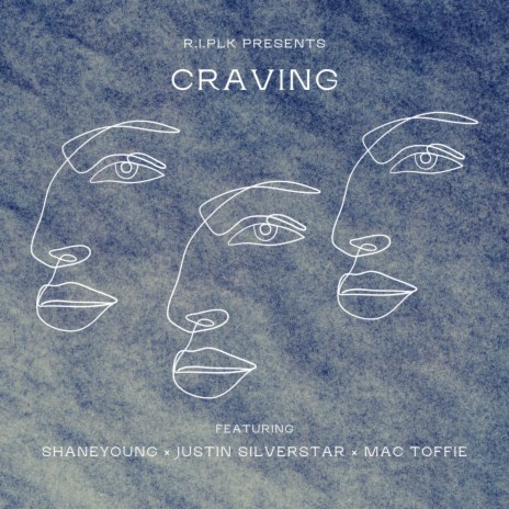 Craving ft. Shane Young, Justin Silverstar & Mac Toffie | Boomplay Music