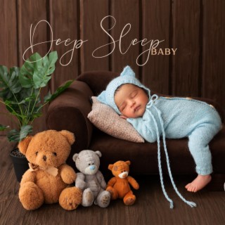 Deep Sleep Baby: Hush Little Baby, Lullabies and Sleep Music