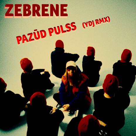 Pazūd Pulss (YDJ RMX Radio Edit) ft. ZeBrene