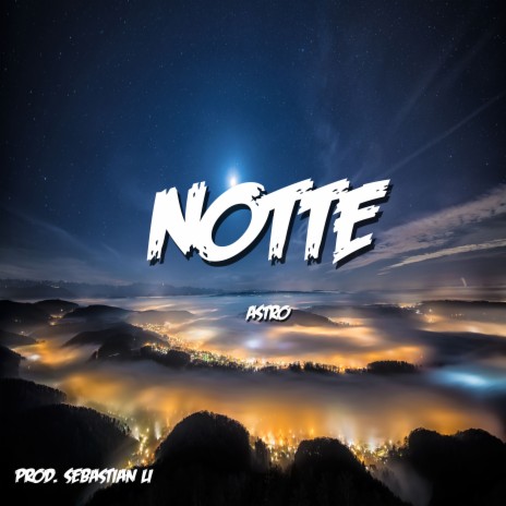Notte | Boomplay Music