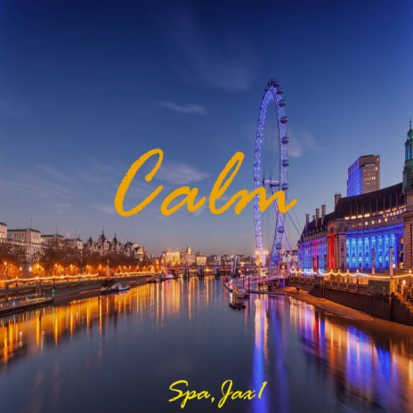 Calm ft. Jax1 | Boomplay Music