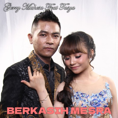 Berkasih Mesra ft. Gerry Mahesa | Boomplay Music