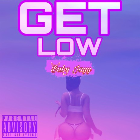 Get Low