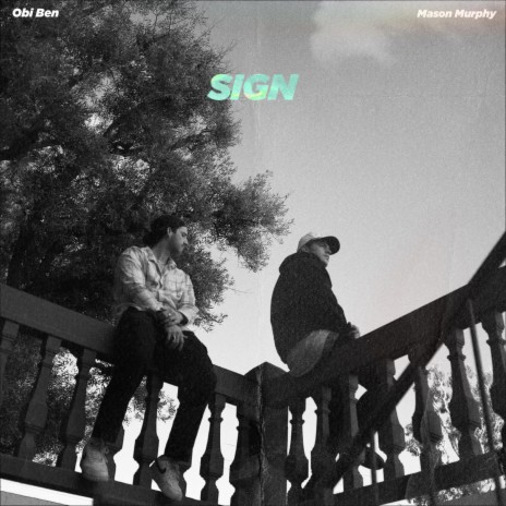 Sign ft. Obi Ben | Boomplay Music