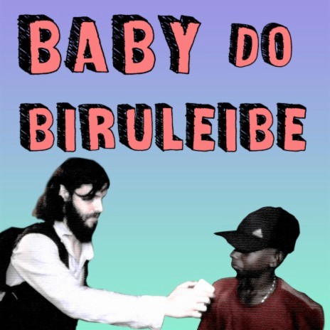 Baby Do Biruleibe ft. Diogo Defante