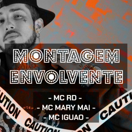 Montagem Envolvente ft. Mc Mary Mai & MC Igão | Boomplay Music