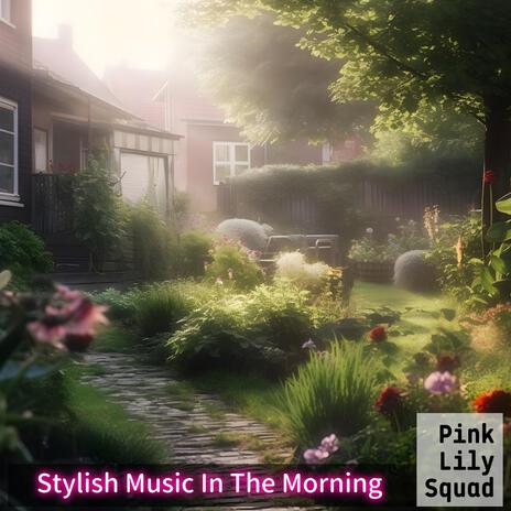 Melodic Theme for a Morning | Boomplay Music