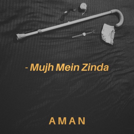 Mujh Mein Zinda | Boomplay Music