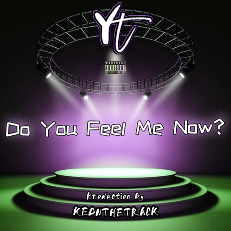 Do You Feel Me Now? ft. KEONTHETRACK | Boomplay Music