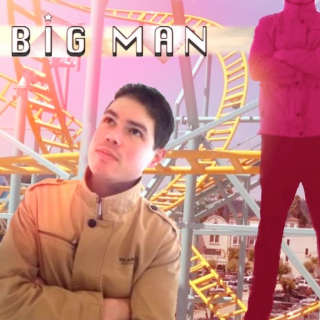 Big Man | Boomplay Music