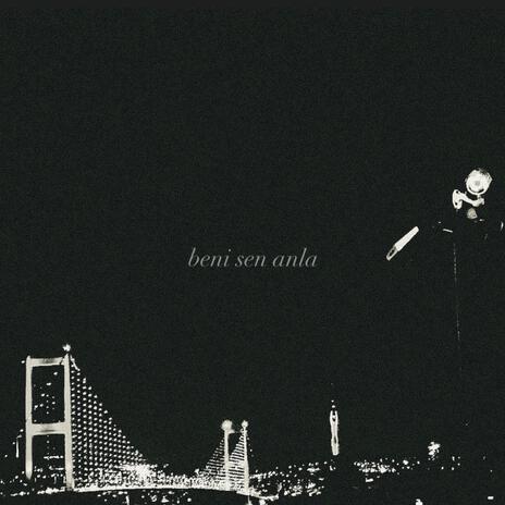 beni sen anla | Boomplay Music