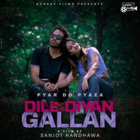 Dill Diyan Gallan ft. Eshdeep Randhawa | Boomplay Music