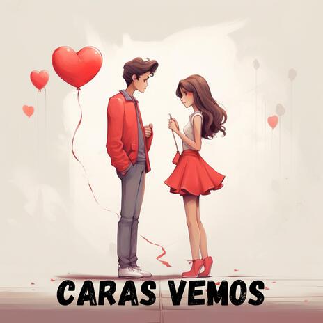 Caras vemos | Boomplay Music