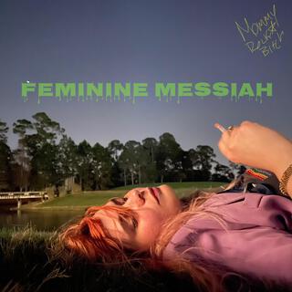 FEMININE MESSIAH