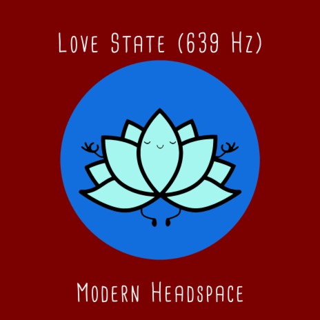 Love State (639 Hz) | Boomplay Music