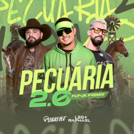 Pecuária 2.0 (Funk Remix) ft. Léo & Raphael | Boomplay Music