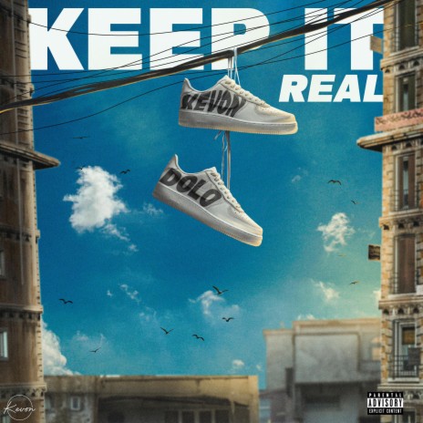 Keep It Real ft. Dolo | Boomplay Music