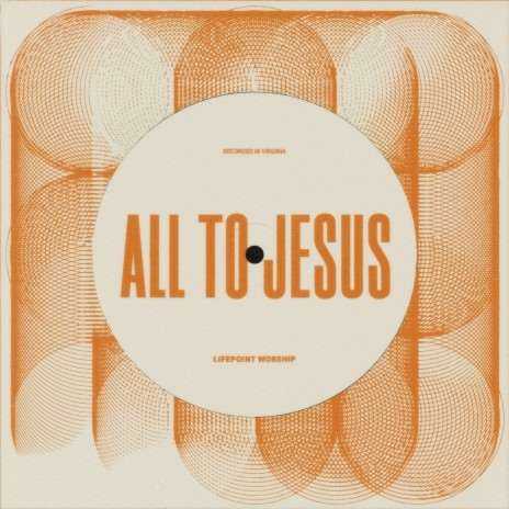 All To Jesus | Boomplay Music