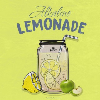 Alkaline Lemonade ft. SalehTheProducer lyrics | Boomplay Music