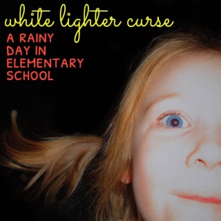 White Lighter Curse