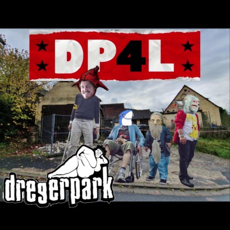 DP4L (Dregerpark) (feat. Diener Danken, Kool Schauerberg, Goreminister & SIK)