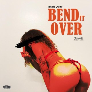 Bend It Over (Radio Edit)