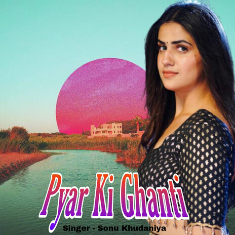 Pyar Ki Ghanti | Boomplay Music