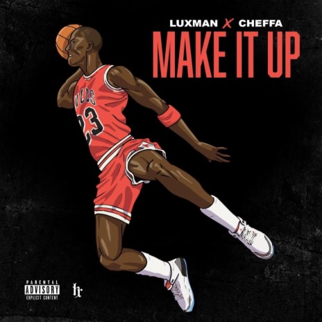 Make It Up (feat. Cheffa) | Boomplay Music