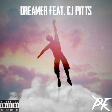 Dreamer (feat. CJ Pitts) | Boomplay Music