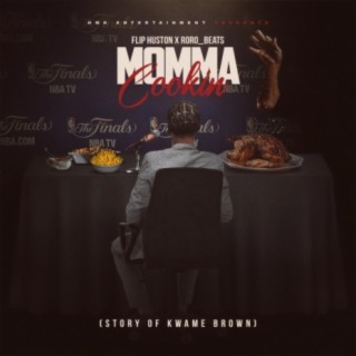 Momma Cookin (Story Of Kwame Brown)